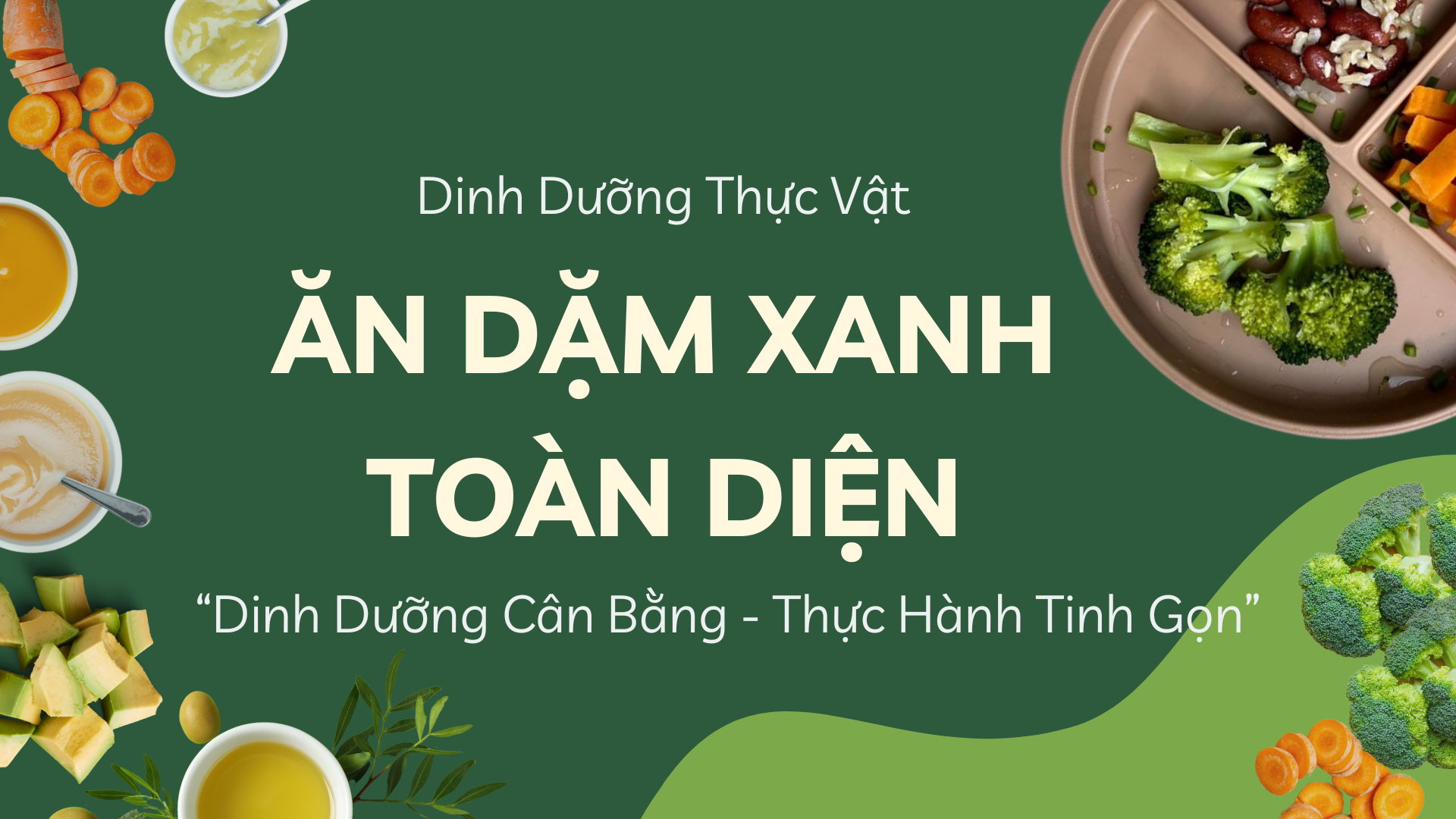 Ăn Dặm Xanh Toàn Diện